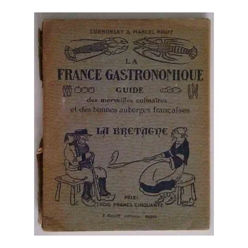 La France gastronomique : la Bretagne, Curnonsky et Marcel Rouff, Rouff éditeur