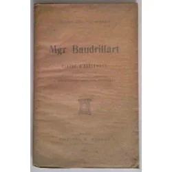 Mgr Baudrillart, par Claude d’Habloville, Éditions E. Sansot