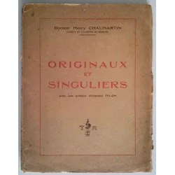 Originaux et singuliers, par le docteur Henry Chaumartin, édité à compte d’auteur