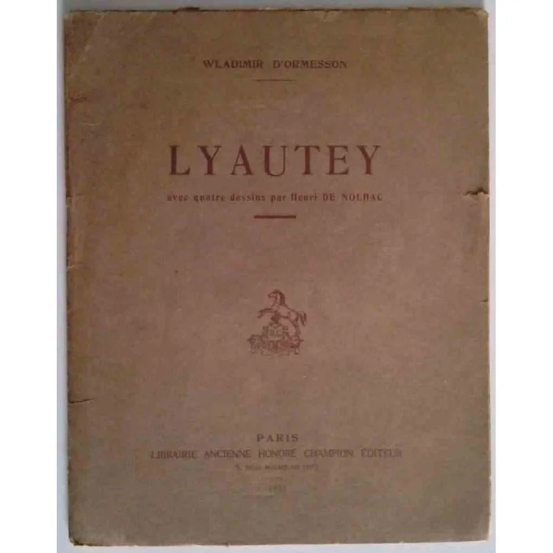 Lyautey, par Wladimir d’Ormesson, Honoré Champion éditeur