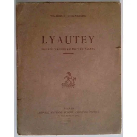 Lyautey, par Wladimir d’Ormesson, Honoré Champion éditeur