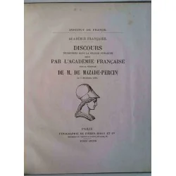 Discours par l’Académie Française pour la réception de M.  de Mazade-Percin, typographie de Firmin-Didot