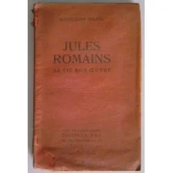 Jules Romains sa vie son œuvre, par Madeleine Israël, Éditions Kra