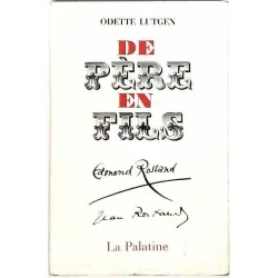 De père en fils Edmond et Jean Rostand, par Odette Lutgen, Éditions La Palatine