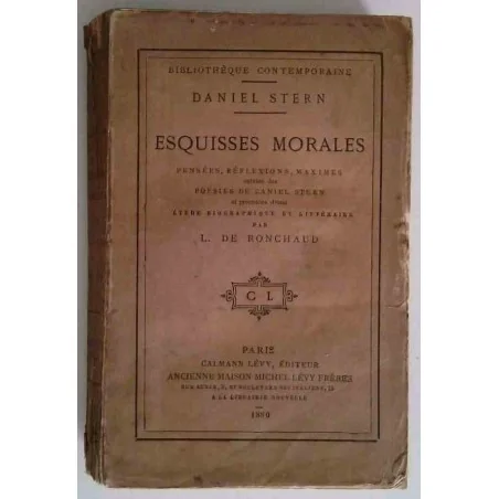 Esquisses morales, par Daniel Stern et L. de Ronchaud, Calmann-Lévy éditeur