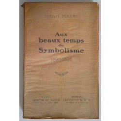 Aux beaux temps du Symbolisme 1890-1895, par Henri Mazel, Mercure de France