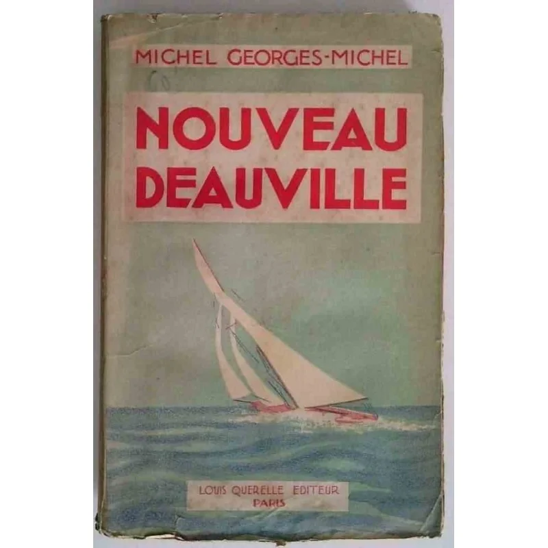 Nouveau Deauville, Michel Georges-Michel, Louis Querelle éditeur