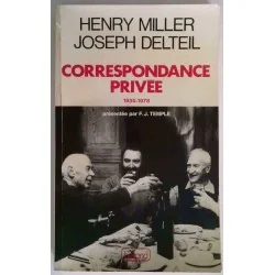 Correspondance privée 1935-1978, par Henry Miller et Joseph Delteil, Pierre Belfond