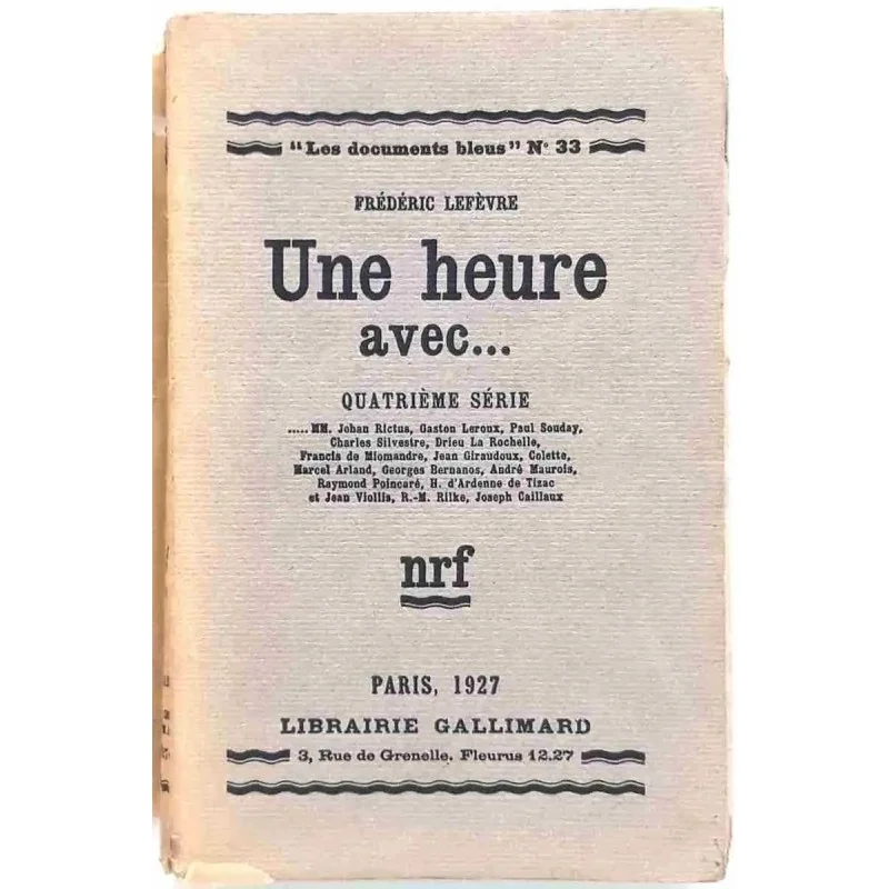 Une heure avec... par Frédéric Lefèvre, 1927 Librairie Gallimard  entretiens littéraires, littérature française du XXe siècle