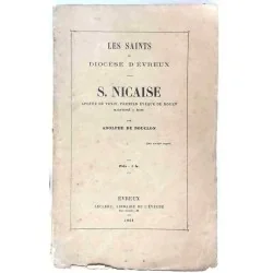 Les saints du diocèse d’Évreux – S.Nicaise apôtre du Vexin, par Adolphe de Bouclon Librairie de l’évêché