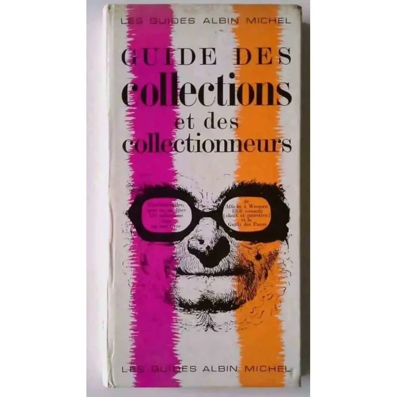 Guide des collections et des collectionneurs, par Jean-Louis Brau, Les Guides Albin Michel