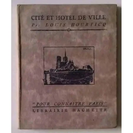 Cité et Hôtel de Ville, par Louis Hourticq, Librairie Hachette