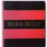 Bern-Buch, par Franz A. Roedelberger, Buchverlag Verbandsdruckerei ag Bern