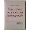 Couverture du livre "Trois aspects du français contemporain" par Albert Doppagne, édition Larousse 1966, broché.