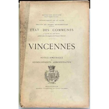 Vincennes Notice historique et renseignements administratifs, Montévrain, 1904 l’histoire, l’urbanisme, l’administration