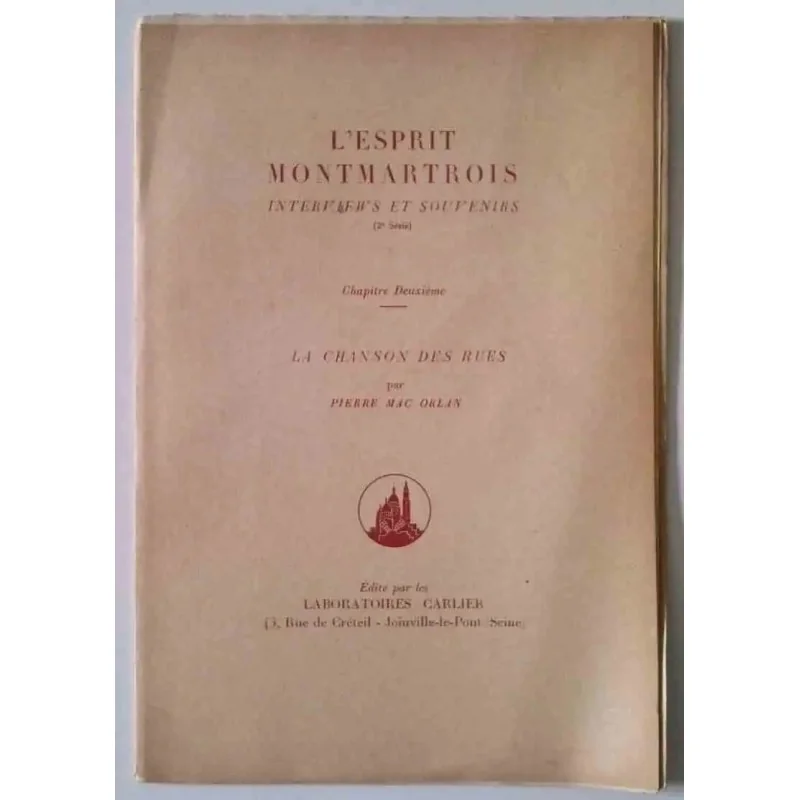 L’esprit Montmartrois : La Chanson des rues, par, Pierre Mac Orlan, édité par les Laboratoires Carlier