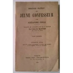 Directoire pratique du jeune confesseur, Tome 1, par Alexandre Ciolli , Pierre Téqui libraire-éditeur