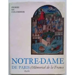Notre-Dame de Paris, Mémorial de la France, par Pierre du Colombier, librairie Plon