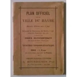 Plan officiel de la ville du Havre, Librairie Française et étrangère A. Bourdignon fils