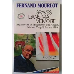 Gravés dans ma mémoire, par Fernand Mourlot, Robert Laffont