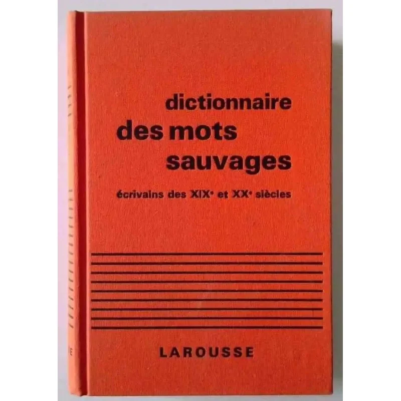 Dictionnaire des mots sauvages, par Maurice Rheims, Librairie Larousse