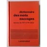 Dictionnaire des mots sauvages, par Maurice Rheims, Librairie Larousse