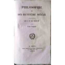 Philosophie du XVIIIe siècle, tome I et II par F. P. La Harpe, Emler libraires