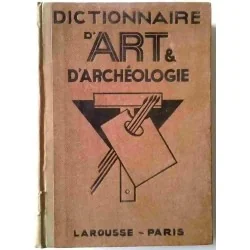 Dictionnaire d’art et d’archéologie, par Louis Réau, Librairie Larousse