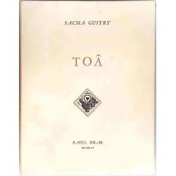 Toâ, par Sacha Guitry, Raoul Solar