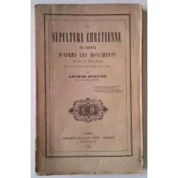 Sépulture chrétienne en France Arthur Murcier, Louis Vivès Tombe médiévale sculptée, l’art funéraire chrétien en France