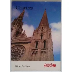 Chartres – Michel Devillers, Ouest-France 1977. Couverture illustrée, nombreuses photos couleurs.