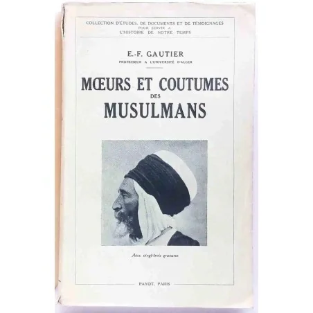 Couverture illustrée du livre "Mœurs et coutumes des musulmans" par E.F. Gautier, édition Payot 1931