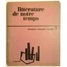 Littérature de notre temps, écrivains français 3, collectif, Casterman     1968 : troisième volume