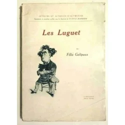 Les Luguet, une dynastie de comédiens, par Felix Galipaux, Librairie Félix Alcan. 929.