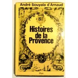 Histoire de la Provence, par André Bouyala d’Arnaud, Plon. 1965