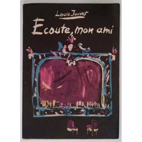 Écoute, mon ami, par Louis Jouvet, Flammarion