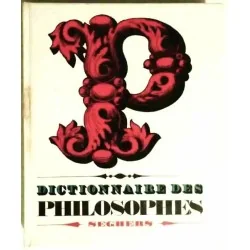 Dictionnaire des philosophes, par collectif, Éditions Seghers   1962