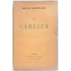 Le Sablier , par Maurice Maeterlinck, Fasquelle éditeur   1936