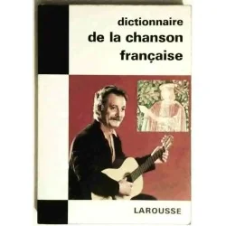 Dictionnaire de la chanson française , par France Vernillat et Jacques Charpentreau, Librairie Larousse 1968
