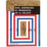 Rois, Empereurs et Présidents de la République , par Charles Kunstler et Marcel Zahar, Hachette  1960