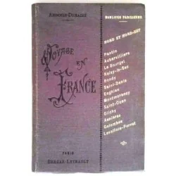Voyage en France : Région parisienne II Nord et Nord-est, par Ardouin Dumazet, Berger Levrault éditeurs. 1921.