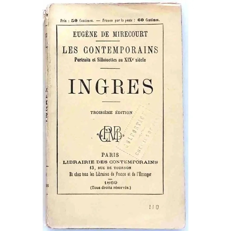 Portrait de Jean-Auguste-Dominique Ingres en frontispice du livre d’Eugène de Mirecourt, édition 1869.