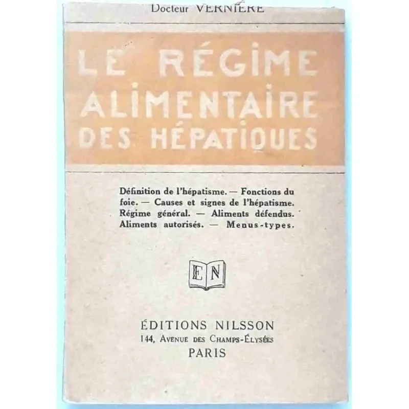 Couverture illustrée du livre rare « Le Régime alimentaire des hépatiques » du Dr Vernière, éditions Nilsson