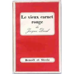 Couverture du livre Le Vieux carnet rouge de Jacques Deval, édition originale Denoël et Steele, 1935.