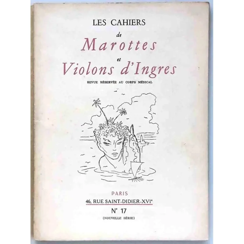 Les Cahiers de Marottes et violons d’Ingres 17, rédacteur en chef Dr Jean Rousset, Éditions de la Sirène  1952
