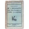 De l’incapacité des Militaires à faire la guerre, par André Morizet, Editions Clarté   1921