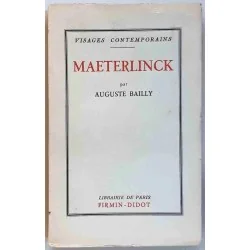 Maeterlinck, par Auguste Bailly, Librairie de Paris Firmin-Didot   1931