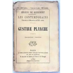 Gustave Planche, par Eugène de Mirecourt, Librairie des contemporains 1869