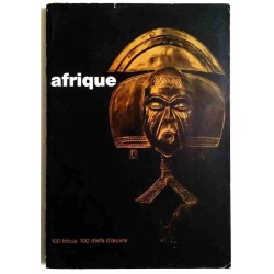 Afrique : cent tribus – cent chefs-d’oeuvre, collectif, 1964