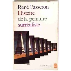 Histoire de la peinture surréaliste, par René Passeron, Le Livre de Poche